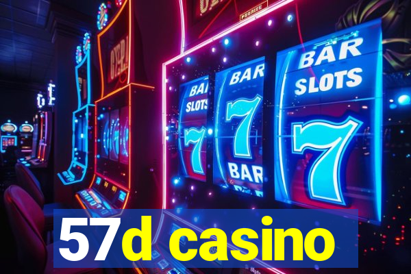 57d casino